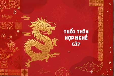 Tuổi Thìn hợp nghề gì? Top công việc dễ thành công và thăng tiến bền vững